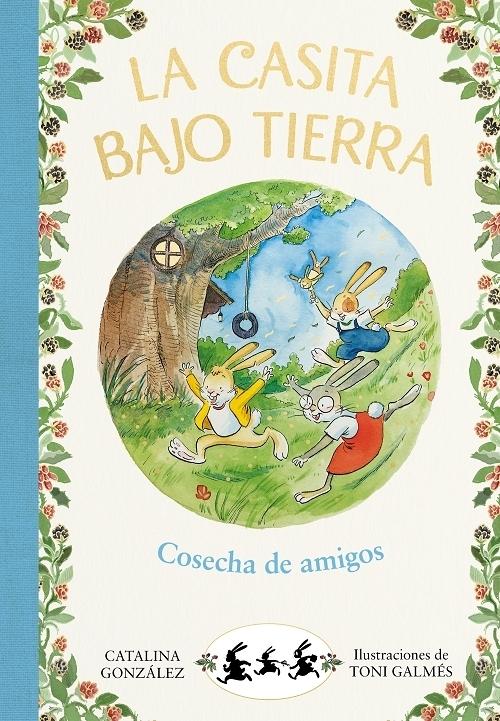 Cosecha de amigos "(La casita bajo tierra - 1)"