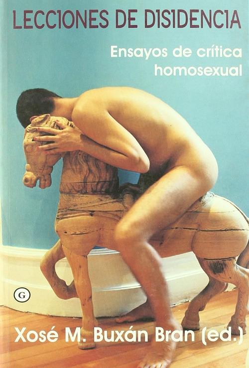 Lecciones de disidencia "Ensayos de crítica homosexual"