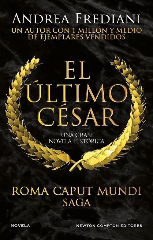 El último César "(Roma Caput Mundi - 2)". 