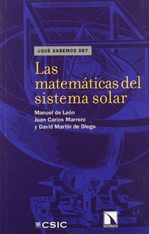 Las matemáticas en el sistema solar "(¿Qué sabemos de?)". 