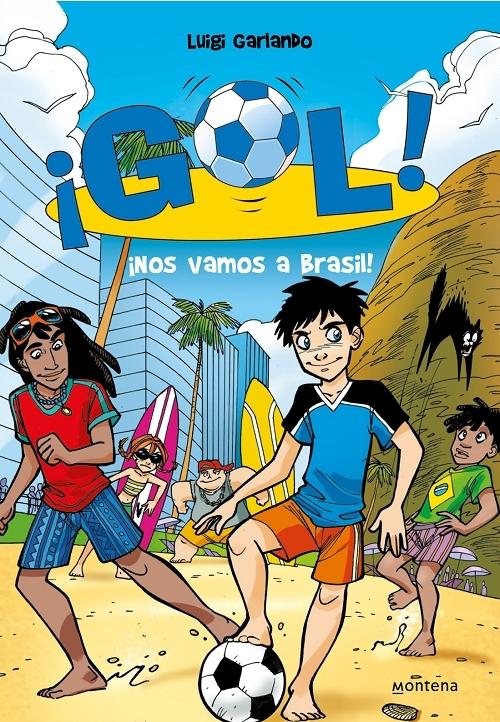 ¡Nos vamos a Brasil! "(¡Gol! - 2)"