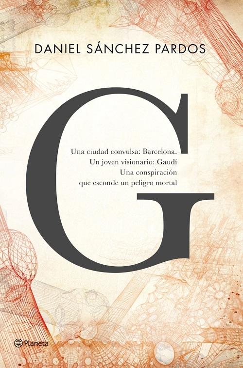 G. La novela de Gaudí. 