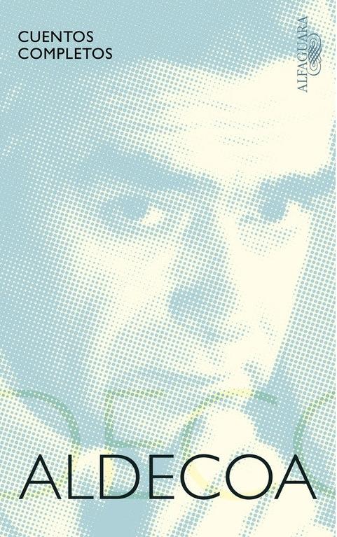 Cuentos completos "(Ignacio Aldecoa)"