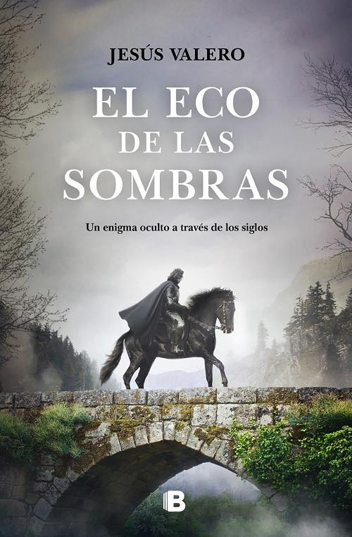 El eco de las sombras "Un enigma oculto a través de los siglos". 