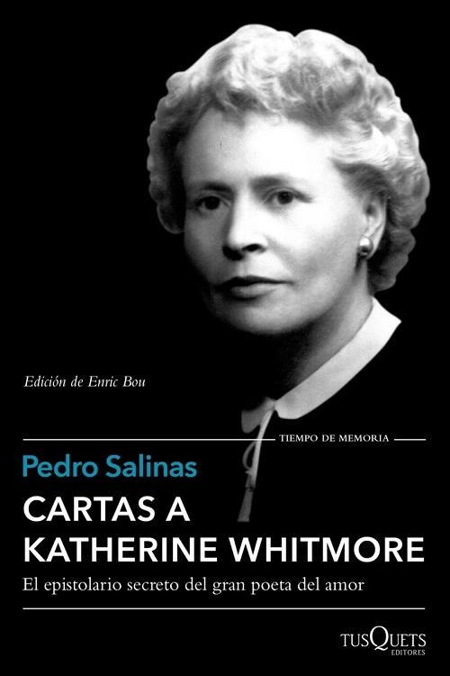 Cartas a Katherine Whitmore "El epistolario secreto del gran poeta del amor"