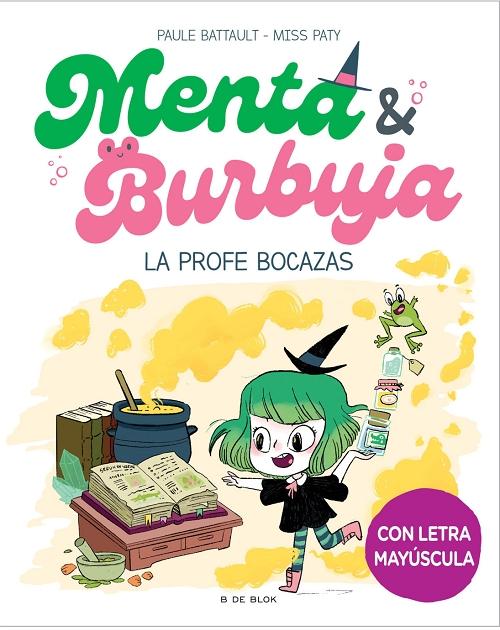 La profe bocazas "(Menta & Burbuja - 3) (Con letra mayúscula)"