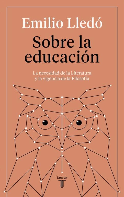 Sobre la educación "La necesidad de la Literatura y la vigencia de la Filosofía"