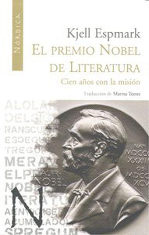 El premio Nobel de Literatura "Cien años con la misión". 