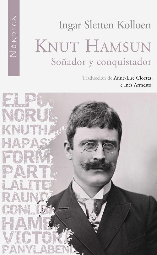 Knut Hamsun "Soñador y conquistador"