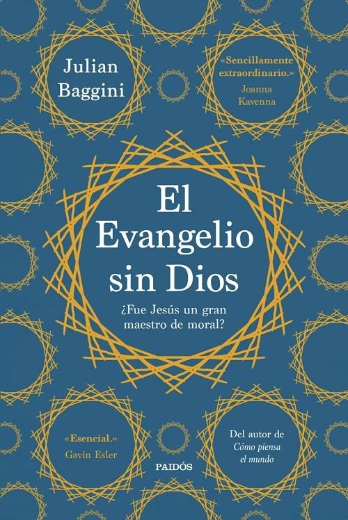 El Evangelio sin Dios "¿Fue Jesús un gran maestro de moral?"