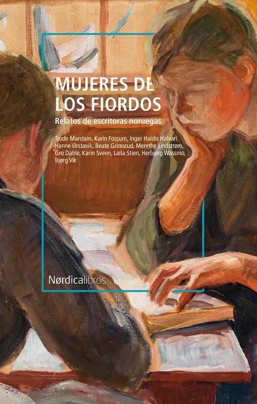 Mujeres de los fiordos "Relatos de escritoras noruegas". 