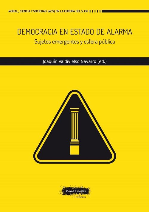 Democracia en estado de alarma "Sujetos emergentes y esfera pública"