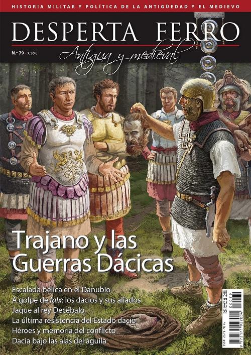 Desperta Ferro. Antigua y Medieval nº 79: Trajano y las Guerras Dácicas. 