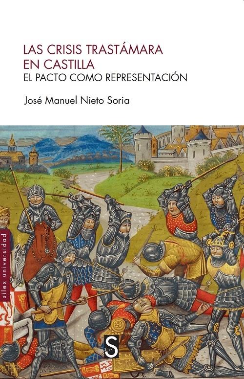 Las crisis Trastámara en Castilla "El pacto como representación". 