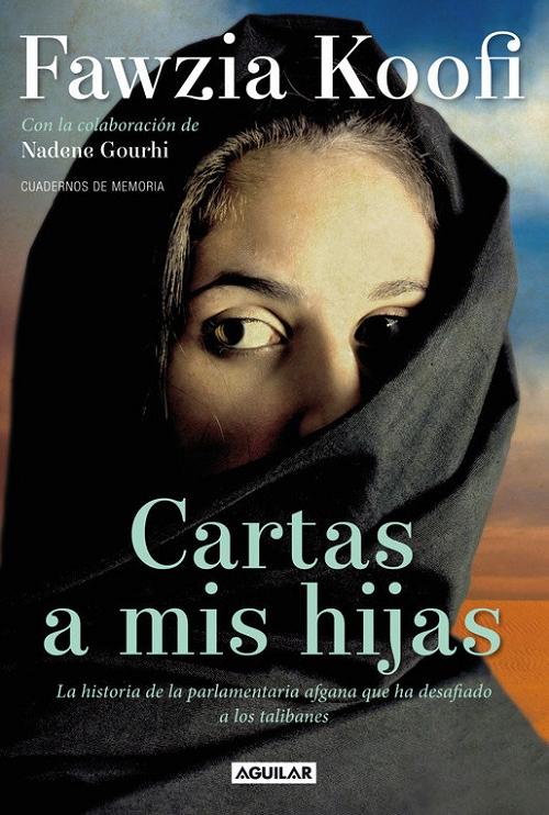 Cartas a mis hijas "La historia de la parlamentaria afgana que ha desafiado a los talibanes". 