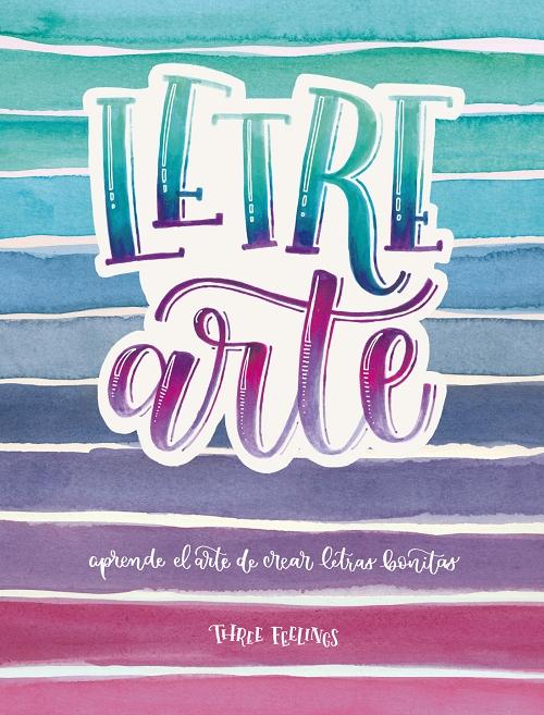 LetreArte "Aprende el arte de crear letras bonitas"