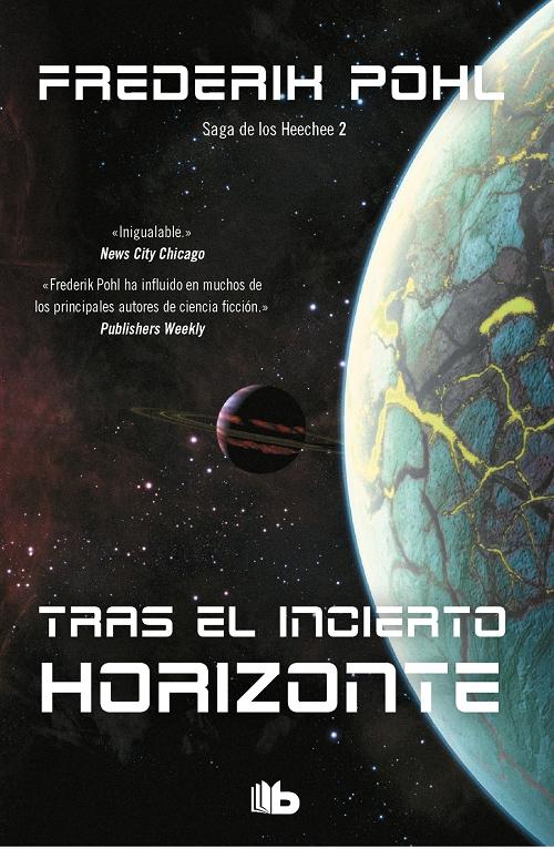 Tras el incierto horizonte "(La Saga de los Heechee 2)". 