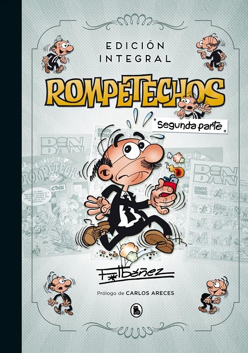 Rompetechos "(Edición integral. Segunda parte)"