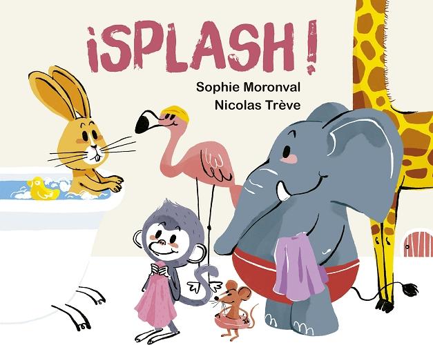 ¡Splash! "Un libro con solpas y pestañas". 