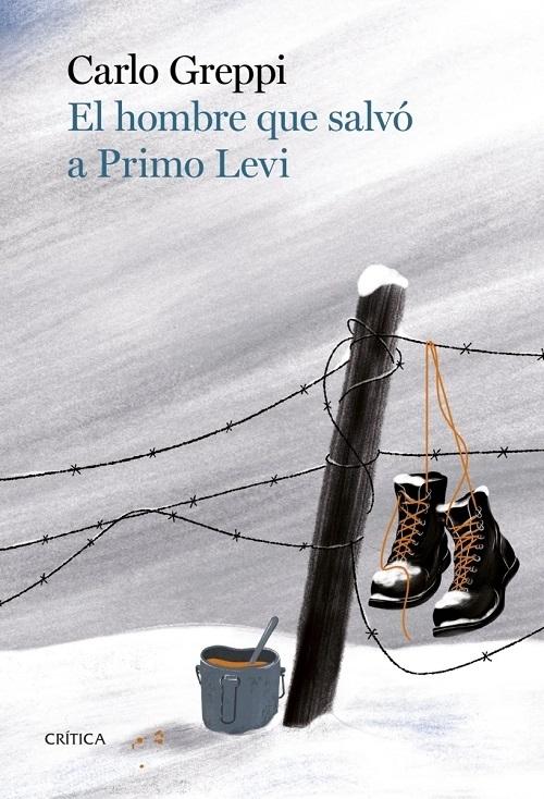 El hombre que salvó a Primo Levi. 