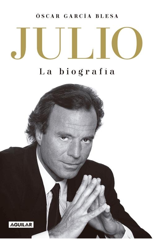 Julio Iglesias "La biografía"