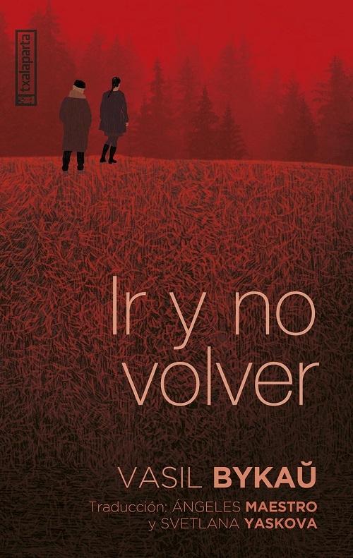 Ir y no volver. 