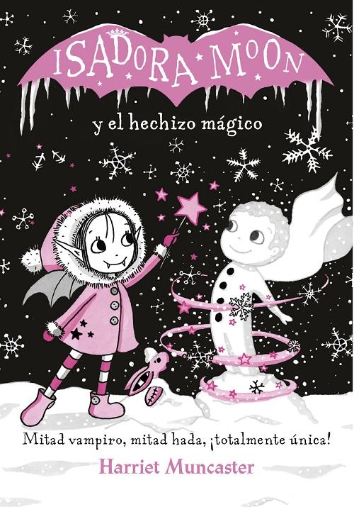 Isadora Moon y el hechizo mágico "(Grandes historias de Isadora Moon - 1)"