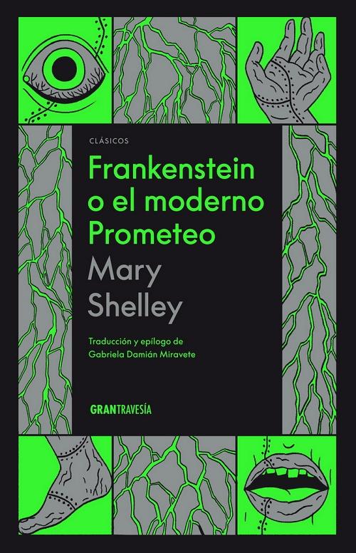 Frankenstein o el moderno Prometeo. 