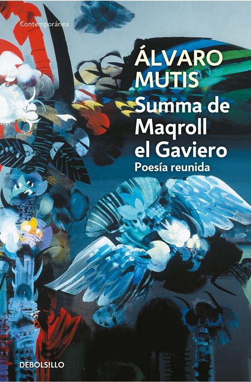 Summa de Maqroll el Gaviero "Poesía reunida (1947-2003)". 