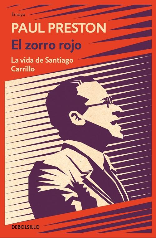 El zorro rojo "La vida de Santiago Carrillo". 