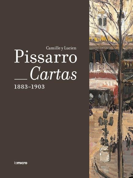 Cartas, 1883-1903 "(Camille y Lucien Pissarro)". 