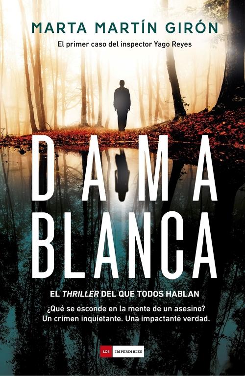 Dama blanca "(El primer caso del inspector Yago Reyes)". 