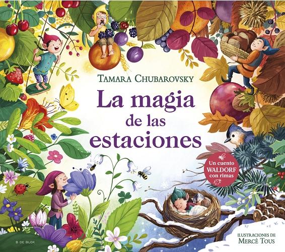 La magia de las estaciones "(Un cuento Waldorf con rimas)"