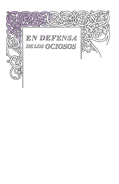 En defensa de los ociosos.