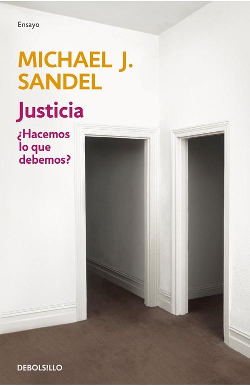 Justicia "¿Hacemos lo que debemos?". 