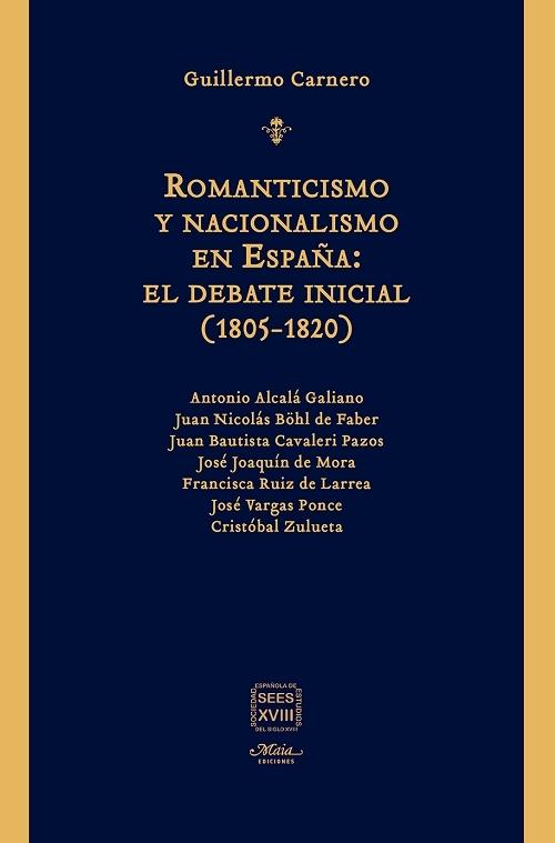 Romanticismo y nacionalismo en España "El debate inicial (1805-1820)". 