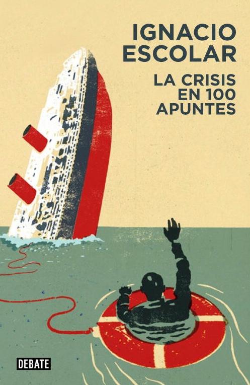 La crisis en 100 apuntes. 