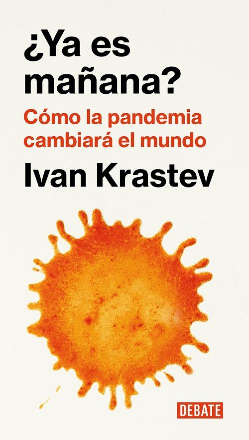 ¿Ya es mañana? Cómo la pandemia cambiará el mundo