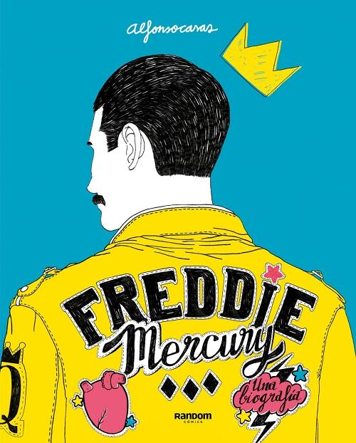 Freddie Mercury. Una biografía. 