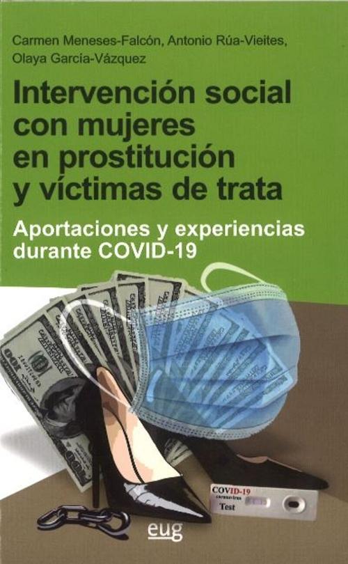 Intervención social con mujeres en prostitución y víctimas de trata "Aportaciones y experiencias durante COVID-19". 