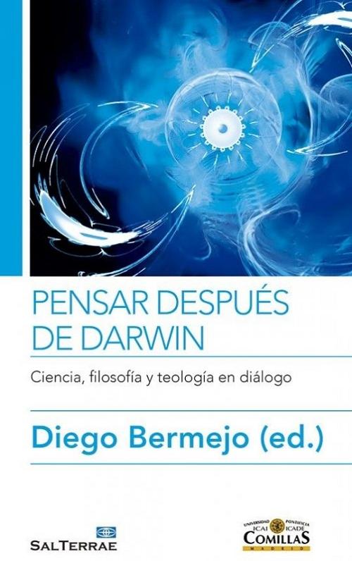 Pensar después de Darwin "Ciencia, filosofía y teología en diálogo"