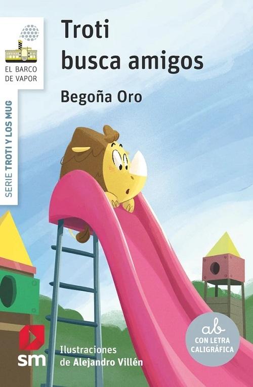 Troti busca amigos "(Serie Troti y los Mug - 6) (Con letra caligráfica)". 