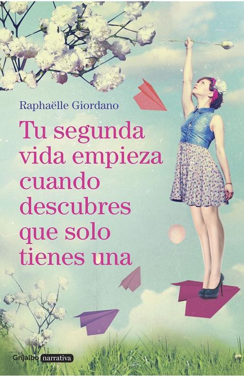 Tu segunda vida empieza cuando descubres que solo tienes una.