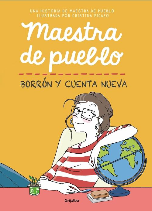 Borrón y cuenta nueva "(Maestra de pueblo)"