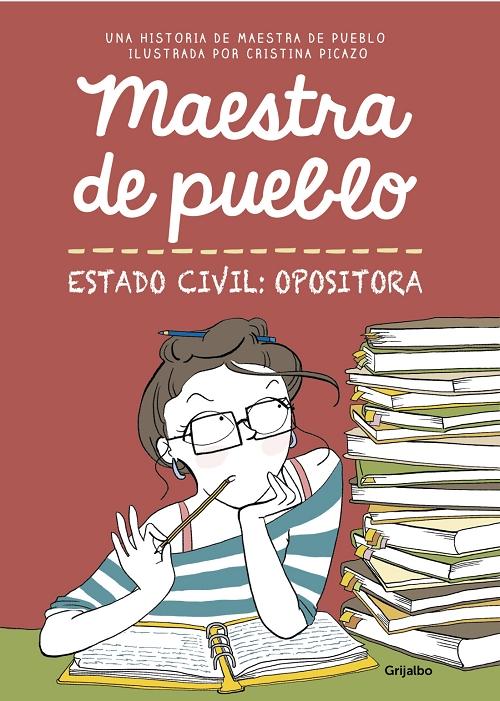 Estado civil: opositora "(Maestra de pueblo)". 