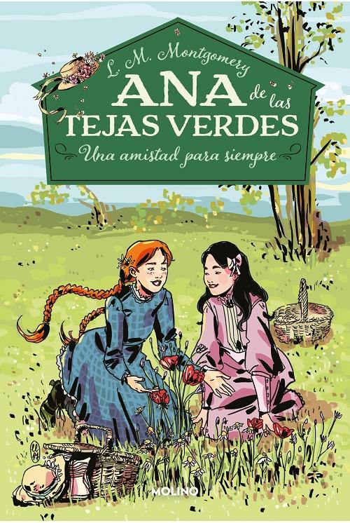 Una amistad para siempre "(Ana de las Tejas Verdes - 2)"