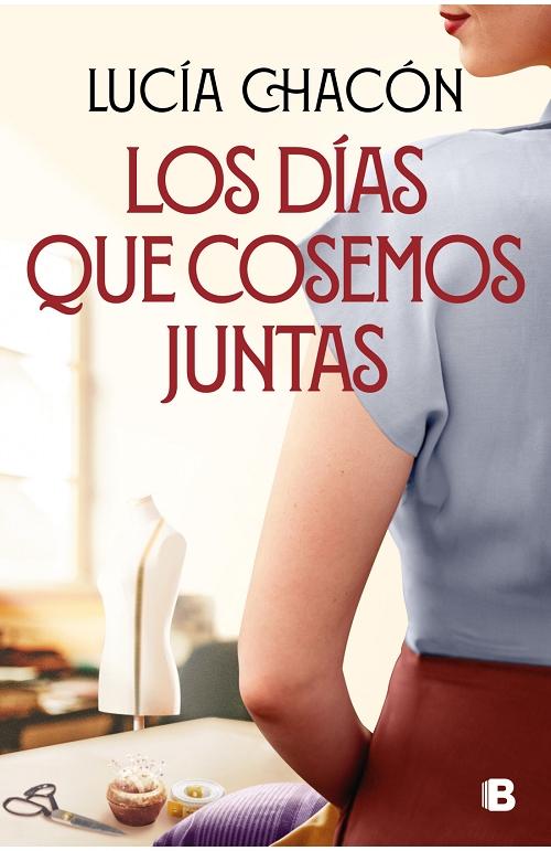 Los días que cosemos juntas "(Siete agujas de coser - 2)"