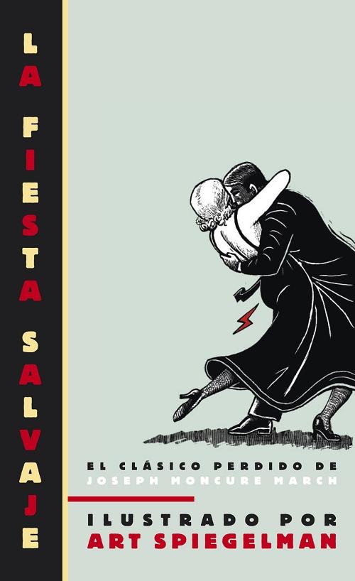 La fiesta salvaje.