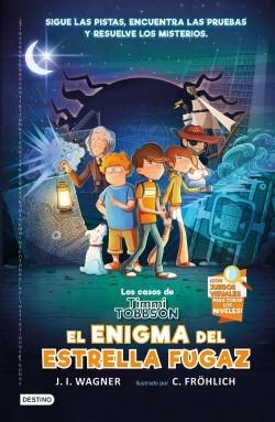 El enigma del Estrella Fugaz "(Los casos de Timmi Tobbson - 1)". 