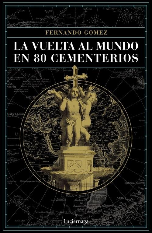 La vuelta al mundo en 80 cementerios. 